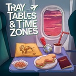 Logo of the podcast Tray Tables and Time Zones Podcast Tray Tables and Time Zones