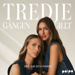 Tredje gången gillt med Ida och Sanna Tredje gången gillt med Ida och Sanna