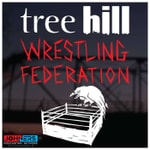 Logo of the podcast Tree Hill Wrestling Federation Podcast Tree Hill Wrestling Federation