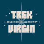 Logo of the podcast Trek Virgin Podcast Trek Virgin