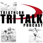 Podcast Tri Talk Triathlon Podcast