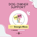 Logo of the podcast Trick Woofs Dog Owner Support Podcast Trick Woofs Dog Owner Support