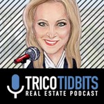 Logo of the podcast Trico Tidbits Real Estate Podcast Podcast Trico Tidbits Real Estate Podcast
