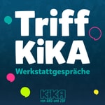 Logo of the podcast Triff KiKA – Werkstattgespräche Podcast Triff KiKA – Werkstattgespräche