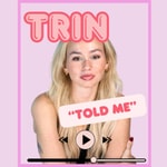 Trin Told Me Podcast Trin Told Me