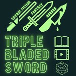 Logo of the podcast Triple Bladed Sword Podcast Triple Bladed Sword