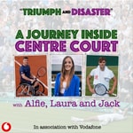 Logo of the podcast Triumph and Disaster: A Journey Inside Centre Court Podcast Triumph and Disaster: A Journey Inside Centre Court