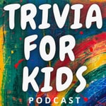 Logo of the podcast Trivia for Kids