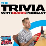 Trivia With Budds Podcast Trivia With Budds
