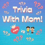 Logo of the podcast Trivia with Mom! Podcast Trivia with Mom!