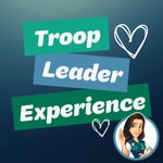 Logo of the podcast Troop Leader Experience: A Podcast about Girl Scouts for Troop Leaders and other Girl Scout Volunteers