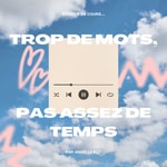 Logo of the podcast Trop de mots, pas assez de temps Podcast Trop de mots, pas assez de temps