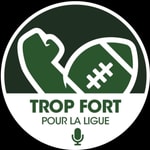 Logo of the podcast Trop Fort pour la Ligue | Fantasy Football Podcast Trop Fort pour la Ligue | Fantasy Football