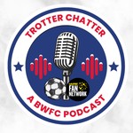 Logo of the podcast Trotter Chatter: The Bolton Wanderers Podcast Podcast Trotter Chatter: The Bolton Wanderers Podcast