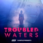 Logo of the podcast Troubled Waters Logo of the podcast Troubled Waters