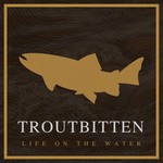 Logo of the podcast Troutbitten Podcast Troutbitten
