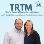 TRTM: They're Rabbis & They're Married TRTM: They're Rabbis & They're Married