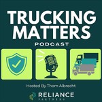 Podcast Trucking Matters From Reliance Partners