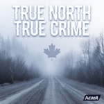 True North True Crime True North True Crime
