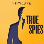 Logo of the podcast True Spies: Espionage | Investigation | Crime | Murder | Detective | Politics Logo of the podcast True Spies: Espionage | Investigation | Crime | Murder | Detective | Politics