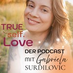 Logo of the podcast trueself.love - In Verbindung mit deinem höchsten Selbst Podcast trueself.love - In Verbindung mit deinem höchsten Selbst