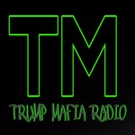 Logo of the podcast Trump Mafia Radio Podcast Trump Mafia Radio