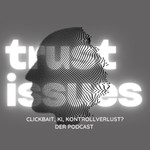Logo of the podcast Trust Issues - Der KI-Podcast Podcast Trust Issues - Der KI-Podcast