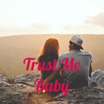 Logo of the podcast Trust Me Baby Podcast Trust Me Baby