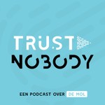 Trust Nobody België - Een podcast over De Mol Podcast Trust Nobody België - Een podcast over De Mol