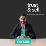 Trust Sell | Vertrauen aufbauen und Kunden gewinnen! Podcast Trust Sell | Vertrauen aufbauen und Kunden gewinnen!