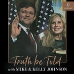 Truth be Told with Mike & Kelly Johnson Truth be Told with Mike & Kelly Johnson