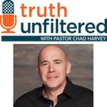 Logo of the podcast Truth Unfiltered with Pastor Chad Harvey Podcast Truth Unfiltered with Pastor Chad Harvey