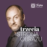 Logo of the podcast Trzecia Strona Obrazu Podcast Trzecia Strona Obrazu