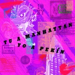 Logo of the podcast Tú a Manhattan Yo a Pekín Podcast Tú a Manhattan Yo a Pekín