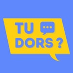 Logo of the podcast Tu dors ? - PODCAST Podcast Tu dors ? - PODCAST