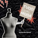 Logo of the podcast Tudo vira Moda Podcast Tudo vira Moda