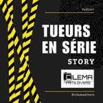 Logo of the podcast TUEURS EN SÉRIE STORY PODCAST Podcast TUEURS EN SÉRIE STORY PODCAST