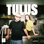 TULUS - Die Geschichte eines Restaurants Podcast TULUS - Die Geschichte eines Restaurants