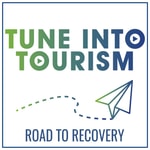 Tune into Tourism Podcast Tune into Tourism