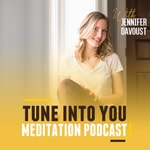 Logo of the podcast Tune Into You Meditation Podcast Podcast Tune Into You Meditation Podcast