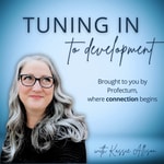 Podcast Tuning In to Development