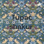 Podcast Tupac shakur 