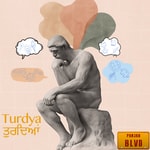 Logo of the podcast Turdya Turdya - By Panjab Boulevard Podcast Turdya Turdya - By Panjab Boulevard