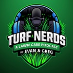 Turf Nerds: A Lawn Care Podcast Podcast Turf Nerds: A Lawn Care Podcast
