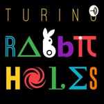 Logo of the podcast Turing Rabbit Holes Logo of the podcast Turing Rabbit Holes