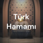 Logo of the podcast Türk Hamamı Podcast Türk Hamamı