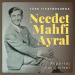 Logo of the podcast Türk Tiyatrosunda Necdet Mahfi Ayral Podcast Türk Tiyatrosunda Necdet Mahfi Ayral