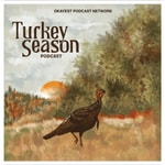 Logo of the podcast Turkey Season Podcast Turkey Season