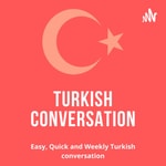 Logo of the podcast Turkish Conversation Podcast Turkish Conversation