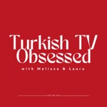 Logo of the podcast Turkish TV Obsessed Podcast Turkish TV Obsessed